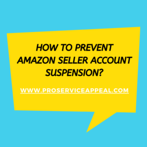 Read more about the article How to prevent Amazon seller account suspension?