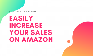 Read more about the article How to Increase Sales on Amazon in 2024?