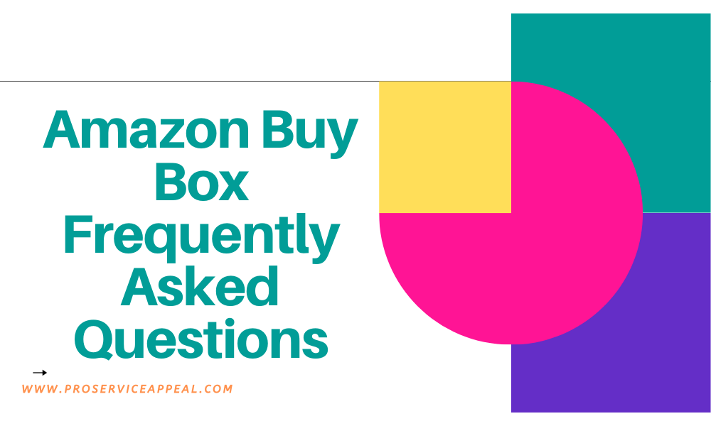 Amazon Buy Box Frequently Asked Questions