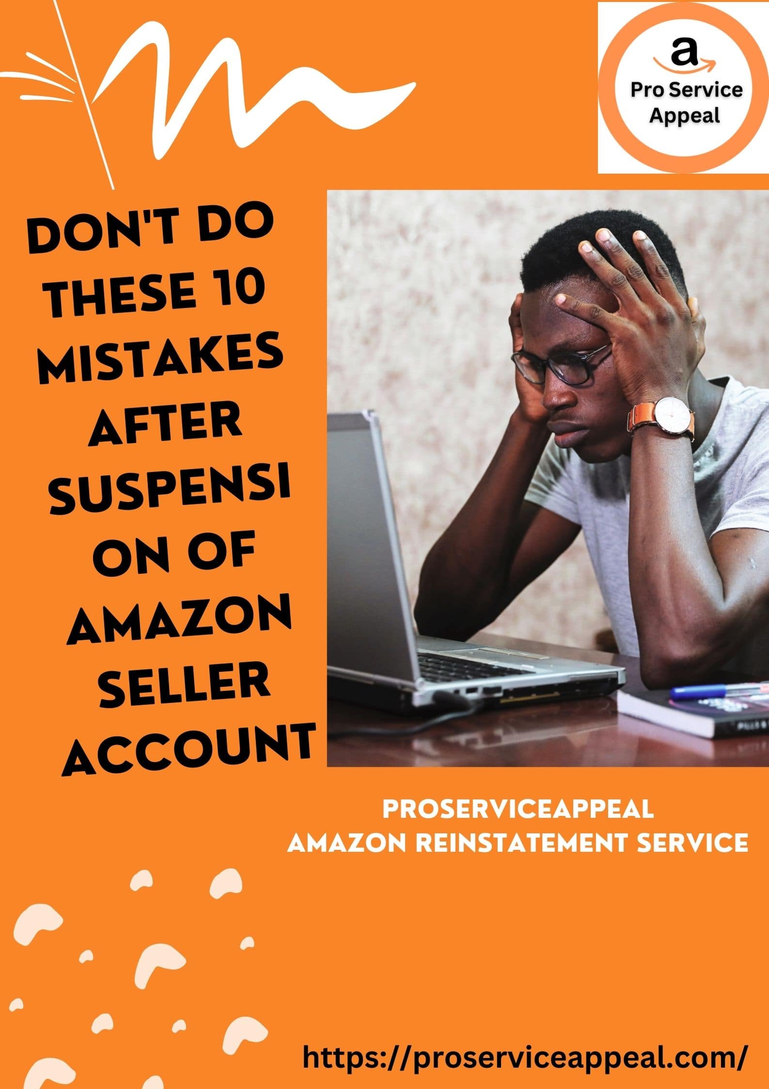 Don’t do these 10 mistakes after suspension of Amazon seller account